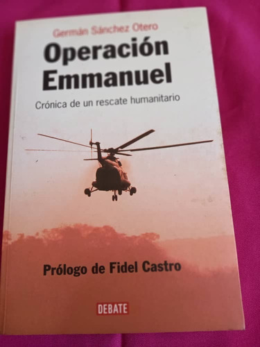 Libro - Operación Emmanuel - German Sánchez Otero
