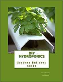 Diy Hydroponics System Builders Guide 3rd Addition