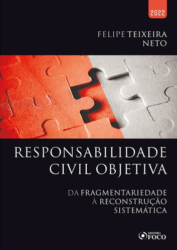 Responsabilidade Civil Objetiva Felipe Teixeira Neto Editora Foco Juridico