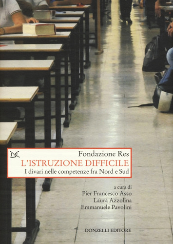 Livro - L'istruzione Difficile. I Divari Nelle Competenze Fra Nord E Sud