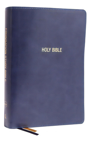 Nkjv, Foundation Study Bible, Large Print, Leathersoft, Blue, Red Letter, Comfort Print: Holy Bib..., De Thomas Nelson. Editorial Thomas Nelson Pub, Tapa Dura En Inglés