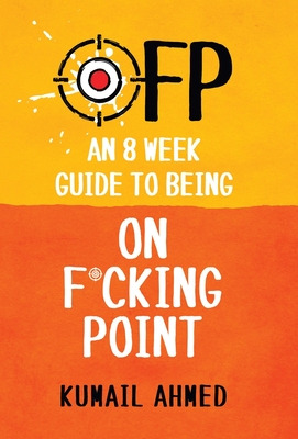 Libro Ofp: An 8 Week Guide To Being On F*cking Point - Ah...