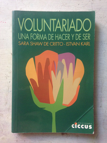 Voluntariado - Una Forma De Hacer Y De Ser S. Shaw De Critto