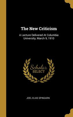 Libro The New Criticism: A Lecture Delivered At Columbia ...