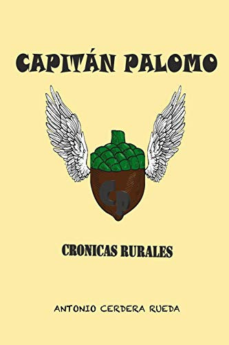 Capitan Palomo Cronicas Rurales