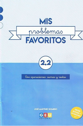 Mis Problemas Favoritos 2.2, De Martínez Romero, José. Editorial Geu, Tapa Blanda En Español