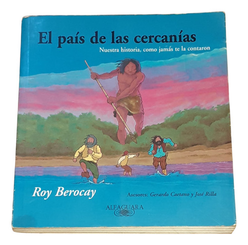 El País De Las Cercanías 1 / Roy Berocay - Alfaguara