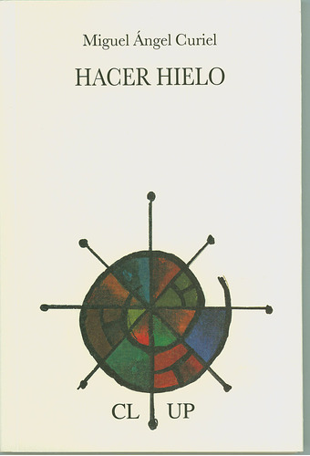 Libro Hacer Hielo - Curiel, Miguel Ãngel