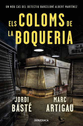 Libro Els Coloms De La Boqueria Detectiu Albert Martínez 2
