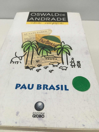 Pau Brasil-oswald De Andrade.