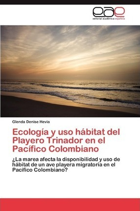 Ecologia Y Uso Habitat Del Playero Trinador En El Pacific...