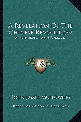 Libro A Revelation Of The Chinese Revolution : A Retrospe...