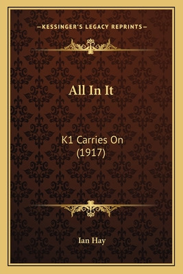 Libro All In It: K1 Carries On (1917) - Hay, Ian