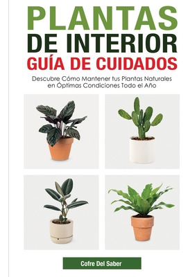 Libro Plantas De Interior - Guã­a De Cuidados: Descubre C...