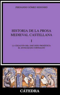 Libro Historia De La Prosa Medieval Castellana I De Gómez Re