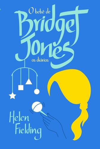 Bebe De Bridget Jones, O - Os Diarios, De Fielding, Helen. Editora Paralela, Capa Mole, Edição 1 Em Português