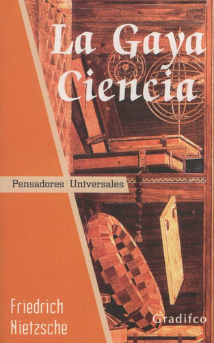 Libro La Gaya Ciencia - Pensadores Universales - Nietzsche