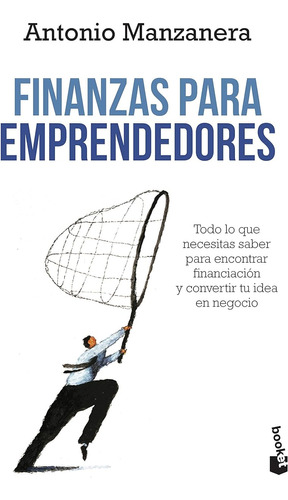 Finanzas Para Emprendedores: Todo Lo Que Necesitas Saber Par