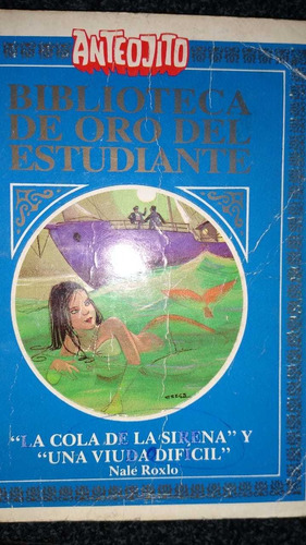 La Cola De La Sirena. Biblioteca De Oro Del Estudiante. Ante