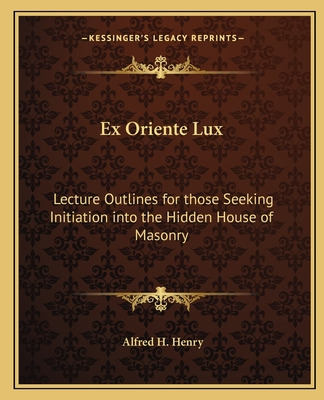 Libro Ex Oriente Lux: Lecture Outlines For Those Seeking ...