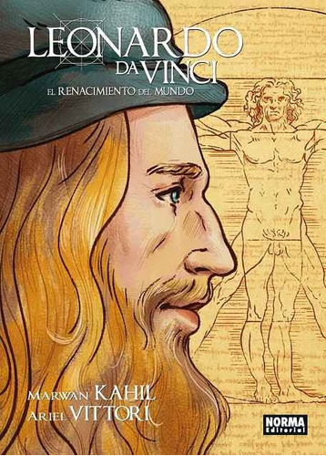 Leonardo Da Vinci. El Renacimiento Del Mundo - Kahil, Vittor