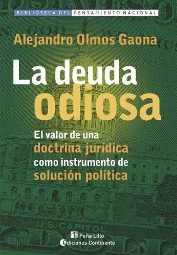 La Deuda Odiosa - Alejandro Olmos Gaona