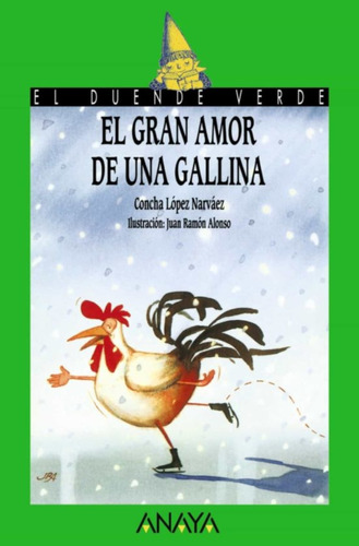 Libro El Gran Amor De Una Gallina /562