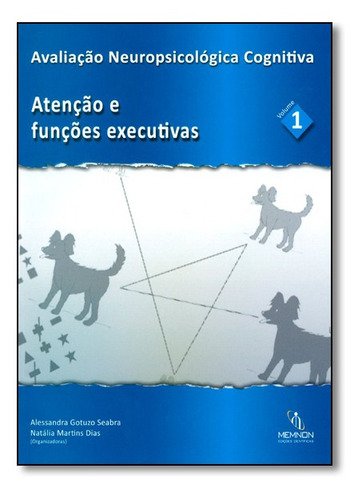 Avaliação Neuropsicológica Cognitiva: Atenção E Funçõ