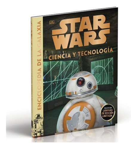 Star Wars Enciclopedia De La Galaxia: Ciencia Y Tecnología