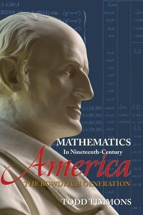 Libro Mathematics In Nineteenth-century America : The Bow...