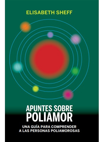 Apuntes Sobre Poliamor - Elisabeth Sheff