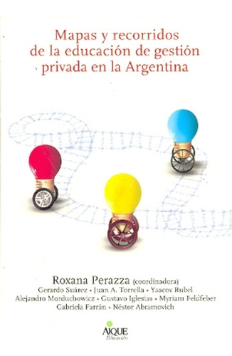 Mapas Y Recorridos De La Educacion De Gestion Privada En La 