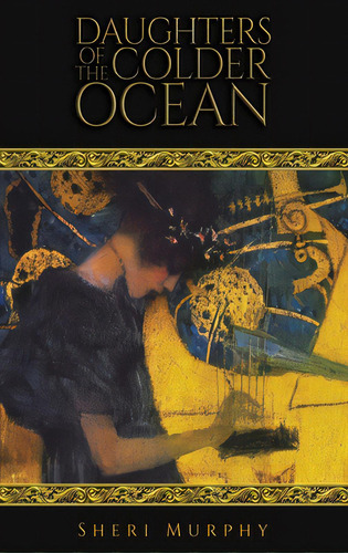Daughters Of The Colder Ocean, De Murphy, Sheri. Editorial Austin Macauley, Tapa Dura En Inglés