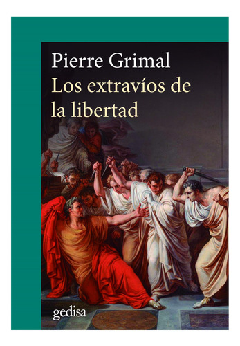 Los Extravíos De La Libertad