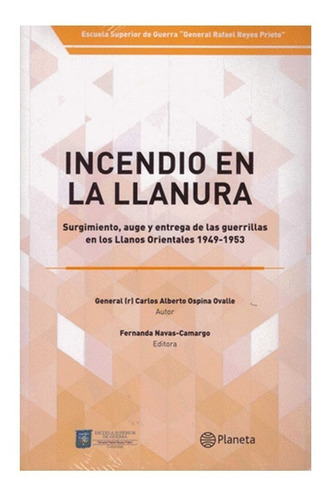Incendio en la Llanura, de Escuela Superior De Guerra. Editorial Planeta, tapa blanda, edición 1 en español, 2019