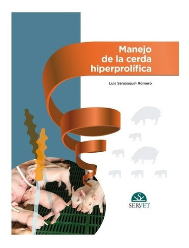 Sanjoaquín: Manejo De La Cerda Hiperprolífica