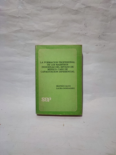 La Formación Profesional De Los Maestros Indígenas 