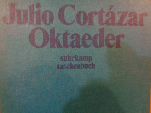 Julio Cortázar Oktaeder Idioma Aleman Octaedro Libro B