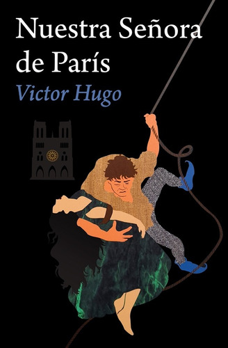 Nuestra Señora De París - Víctor Hugo