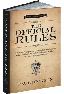 Libro: The Official Rules: 5,427 Laws, Principles, And To By