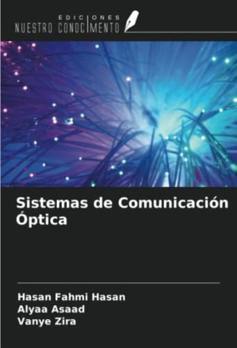 Libro:  Sistemas De Comunicación Óptica (spanish Edition)