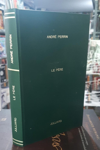 Livro Le Pêre - André Perrin [0000]