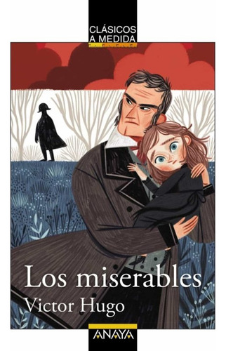 Miserables, Victor Hugo, Anaya