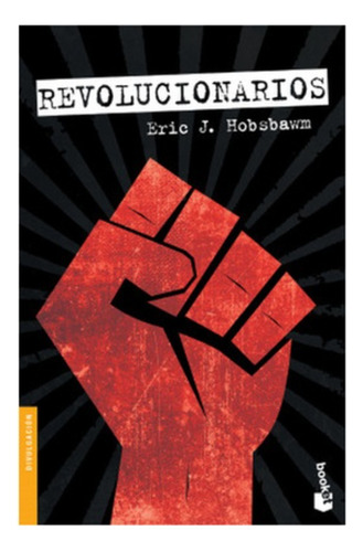 Revolucionarios - Hobsbawm, Eric