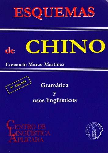 Esquemas De Chino: Gramatica Y Usos Linguisticos