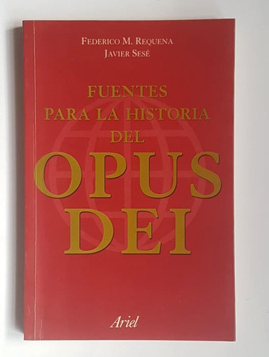 Fuentes Para La Historia Del Opus Dei, F. Requena, J. Sesé