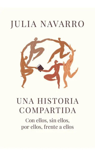 Libro Una Historia Compartida - Julia Navarro