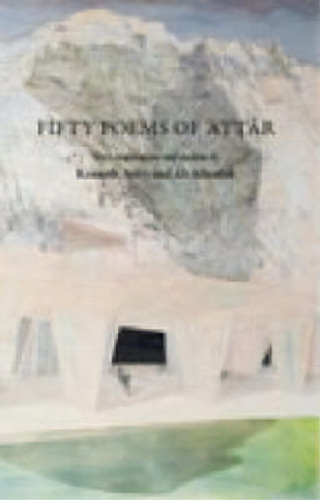 Fifty Poems Of Attar, De Farid Al-din Attar. Editorial Re Press, Tapa Blanda En Inglés