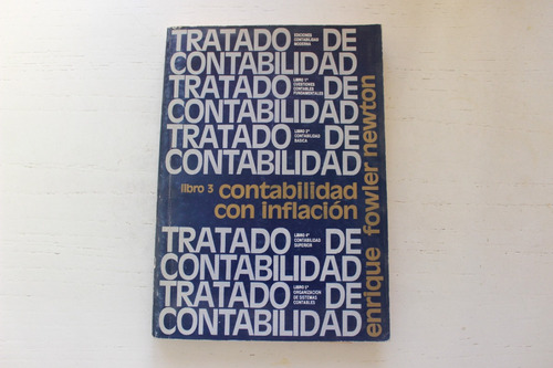 Tratado De Contabilidad - Libro 3: Inflación - Fowler Newton