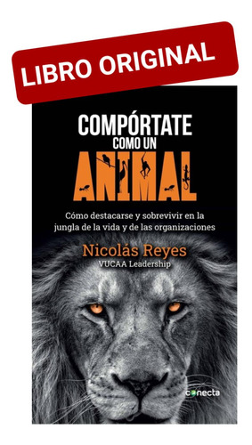 Compórtate Como Un Animal ( Libro Nuevo Y Original ) 